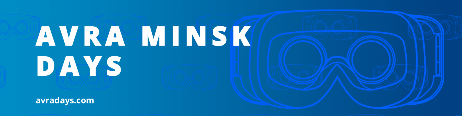 AVRA MINSK DAYS: конференция и хакатон о VR/AR-технологиях в Минске